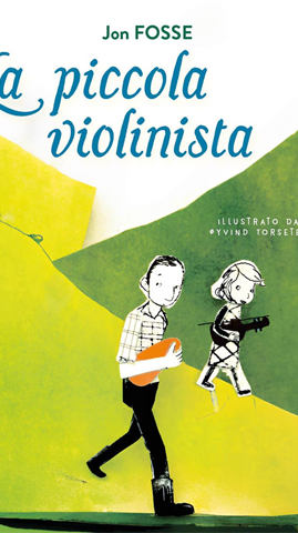 La piccola violinista, di Jon Fosse - Traduzione dal norvegese di Eva Valvo (Iperborea, 2024)