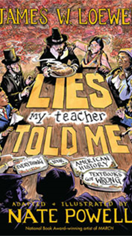 Lies my teacher told me | James W. Loewen, Nate Powell | The New Press, 2024