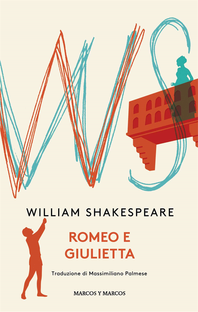 Romeo e Giulietta | William Shakespeare | Traduzione dall'inglese di Massimiliano Palmese | Marcos y Marcos, 2024